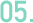 05