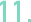 11